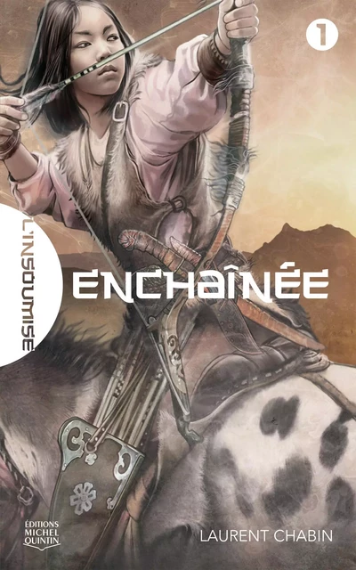 Enchaînée - Laurent Chabin - Éditions Michel Quintin