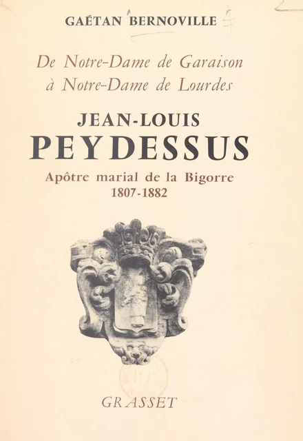 Jean-Louis Peydessus - Gaëtan Bernoville - (Grasset) réédition numérique FeniXX