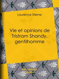 Vie et opinions de Tristram Shandy, gentilhomme