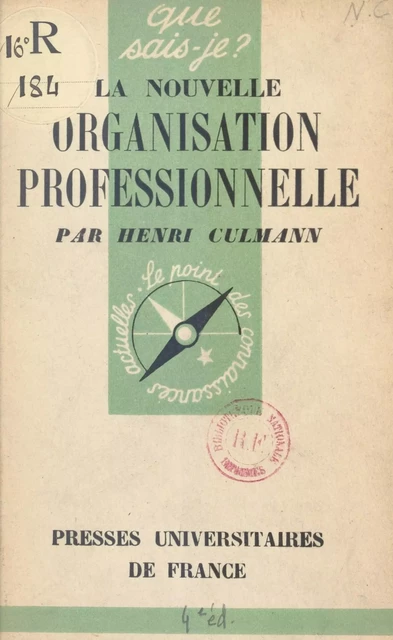 La nouvelle organisation professionnelle - Henri Culmann - (Presses universitaires de France) réédition numérique FeniXX