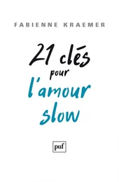 21 clés pour l’amour slow