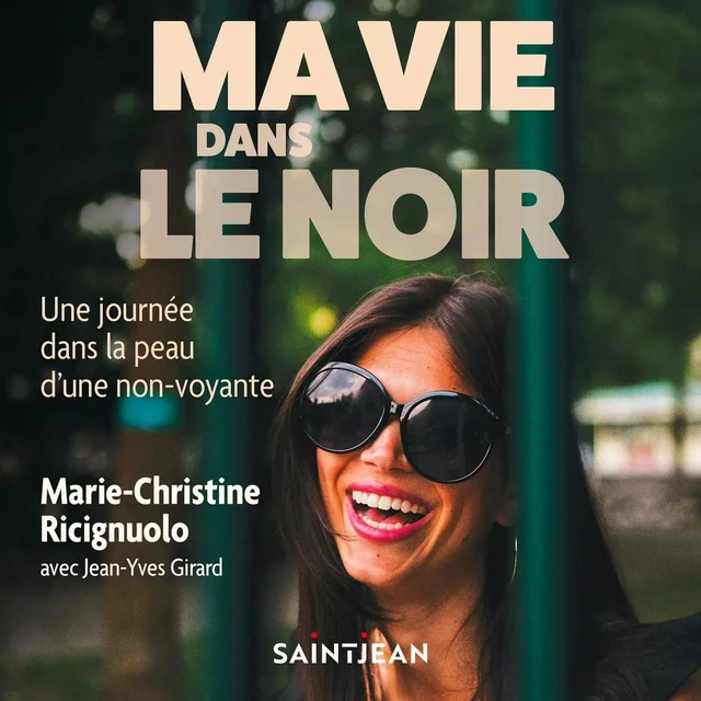 Ma vie dans le noir - Marie-Christine Ricignuolo - Kampus Média