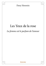 Les Yeux de la rose