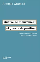 Guerre de mouvement et guerre de position