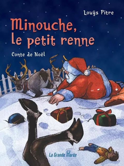 Minouche, le petit renne - Louÿs Pitre - La Grande Marée ltée