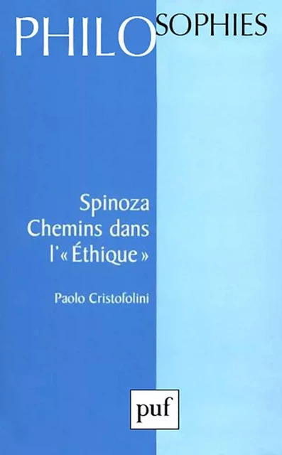 Spinoza. Chemins dans l'éthique - Paolo Cristofolini - Humensis