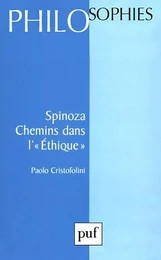 Spinoza. Chemins dans l'éthique