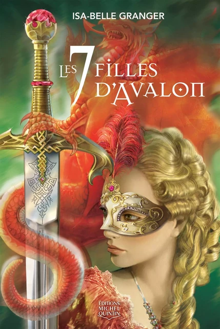 Les 7 filles d'Avalon - Isa-Belle Granger - Éditions Michel Quintin