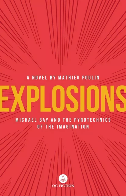 Explosions - Mathieu Poulin - QC Fiction