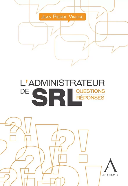 L'administrateur de SRL - Jean Pierre Vincke - Anthemis