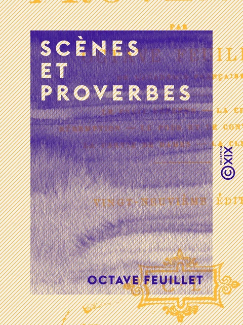 Scènes et Proverbes - Octave Feuillet - Collection XIX