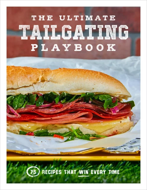 The Ultimate Tailgating Playbook - Russ T. Fender - Union Square & Co.