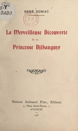 La merveilleuse découverte de la princesse Djihanguyr