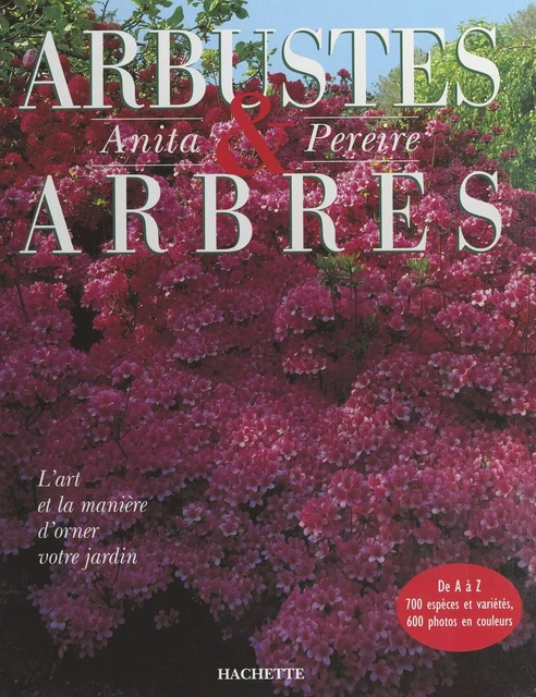 Arbustes et arbres - Anita Péreire - (Hachette) réédition numérique FeniXX