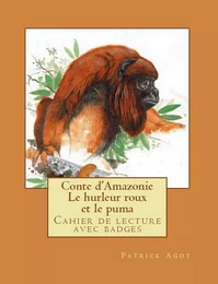 Conte d'Amazonie   Le hurleur roux et le puma