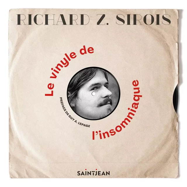 Vinyle de l'insomniaque, Le - Richard Z Sirois - Guy Saint-Jean Editeur