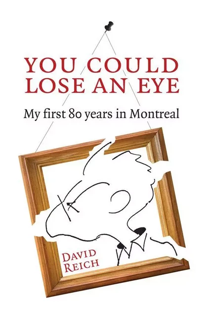 You Could Lose an Eye - David Reich - Baraka Books