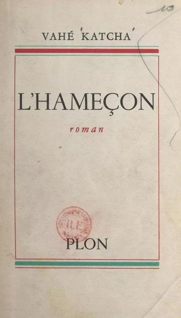 L'hameçon - Vahé Katcha - (Plon) réédition numérique FeniXX