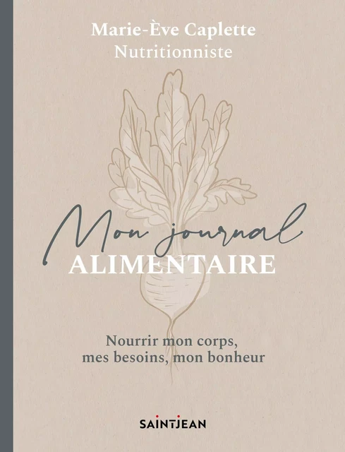 Mon journal alimentaire - Marie-Ève Caplette - Guy Saint-Jean Editeur