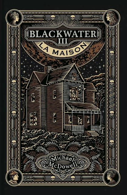 Blackwater III - La Maison - Michael McDowell - Alto