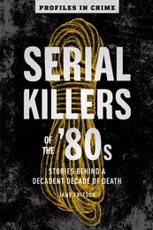 Serial Killers of the '80s