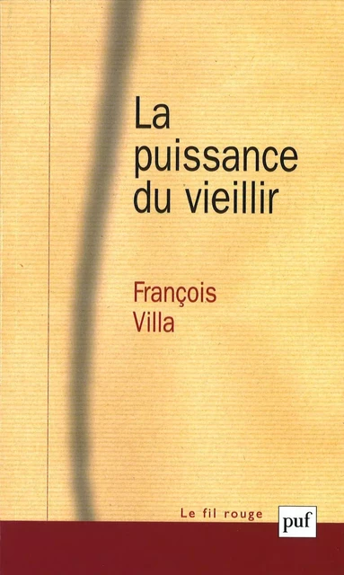 La puissance du vieillir - François Villa - Humensis