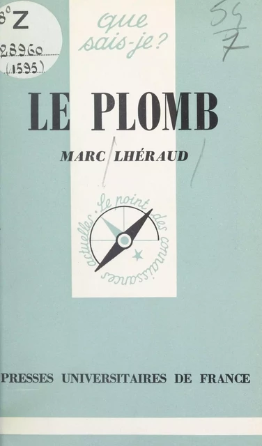 Le plomb - Marc Lhéraud - (Presses universitaires de France) réédition numérique FeniXX