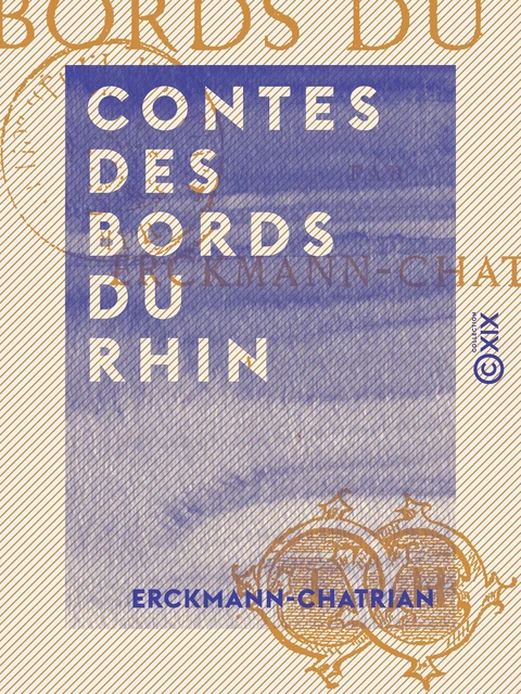 Contes des bords du Rhin -  Erckmann-Chatrian - Collection XIX