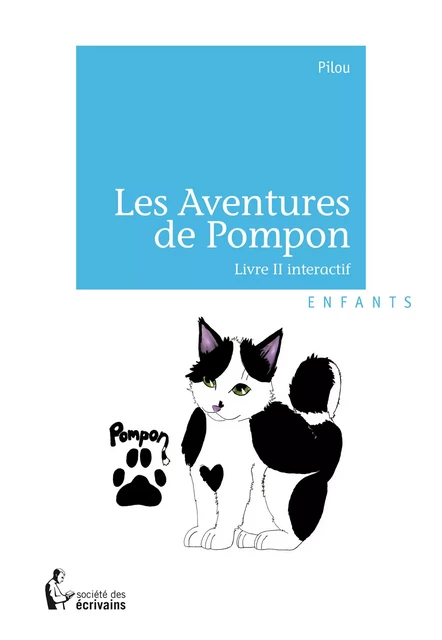 Les Aventures de Pompon - Livre 2 -  Pilou - Société des écrivains