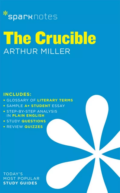 The Crucible SparkNotes Literature Guide -  SparkNotes - Spark