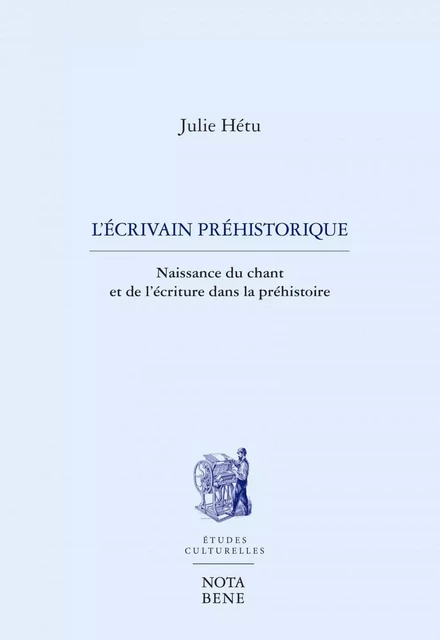 L'écrivain préhistorique - Julie Hétu - Groupe Nota bene