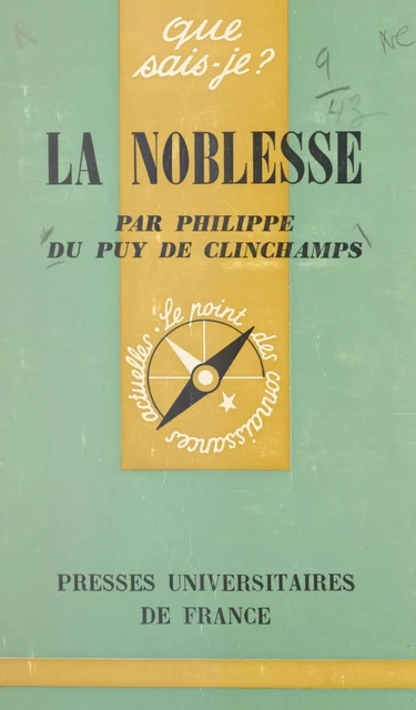 La noblesse - Philippe Du Puy de Clinchamps - (Presses universitaires de France) réédition numérique FeniXX