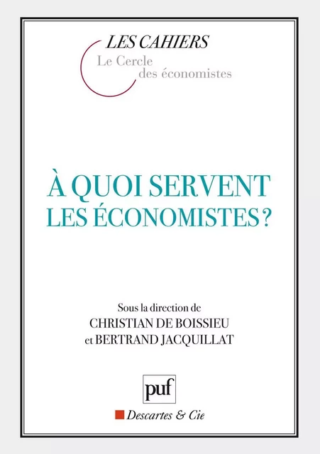 À quoi servent les économistes ? - Bertrand Jacquillat, Christian de Boissieu - Humensis