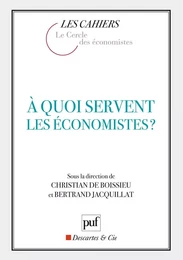 À quoi servent les économistes ?