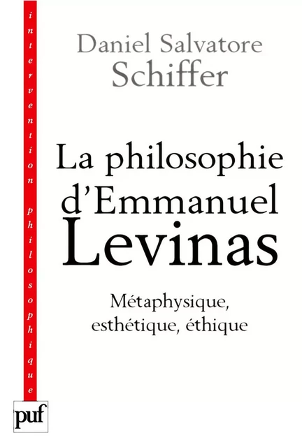 La philosophie d'Emmanuel Levinas - Daniel Salvatore Schiffer - Humensis