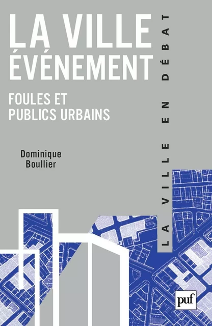 La ville événement - Dominique Boullier - Humensis