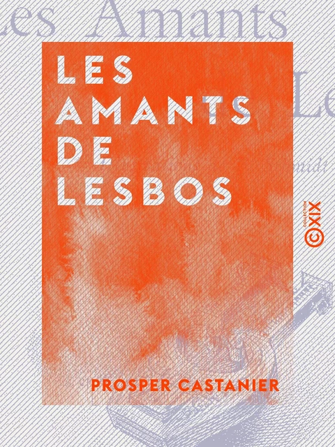 Les Amants de Lesbos - Prosper Castanier - Collection XIX