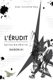 L'Érudit Saison 01