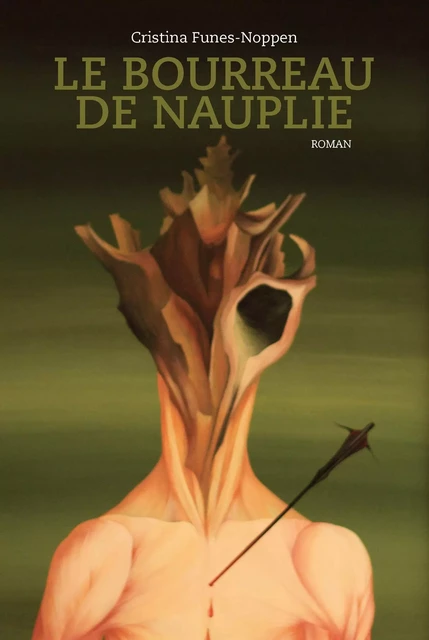 Le bourreau de Nauplie - Cristina Funes-Noppen - 180° éditions