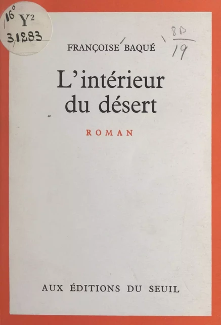 L'intérieur du désert - Françoise Baqué - (Seuil) réédition numérique FeniXX