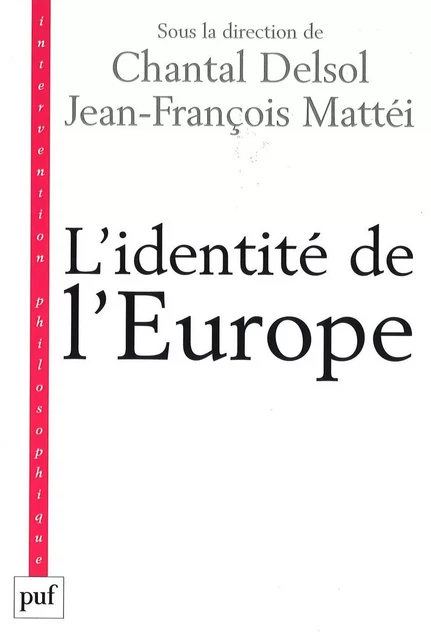 L'identité de l'Europe - Jean-François Mattei, Chantal Delsol - Humensis