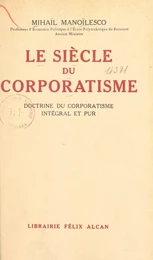 Le siècle du corporatisme