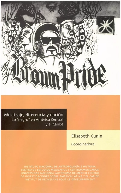 Mestizaje, diferencia y nación -  - Centro de estudios mexicanos y centroamericanos