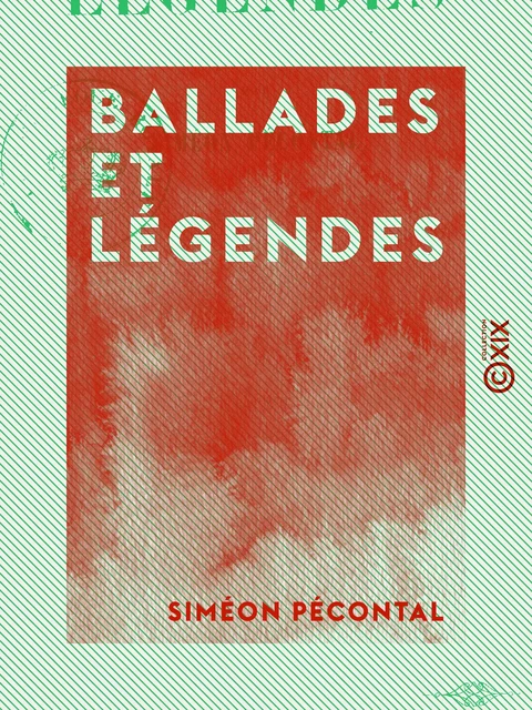 Ballades et Légendes - Siméon Pécontal - Collection XIX