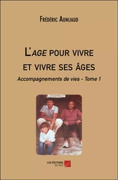 L'age pour vivre et vivre ses âges