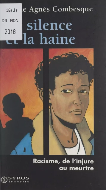 Le silence et la haine - Marie-Agnès Combesque - (Syros) réédition numérique FeniXX