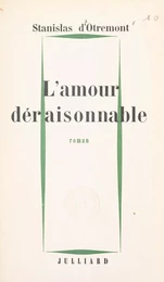 L'amour déraisonnable