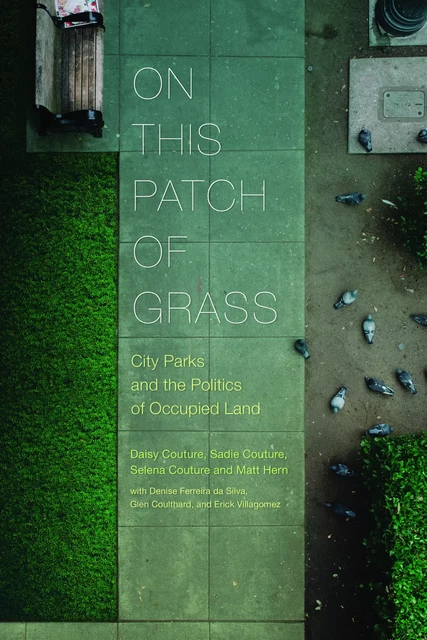 On This Patch of Grass - Matt Hern, Selena Couture, Daisy Couture, Sadie Couture - Fernwood Publishing