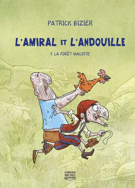 La forêt maudite - Patrick Bizier - Éditions Michel Quintin