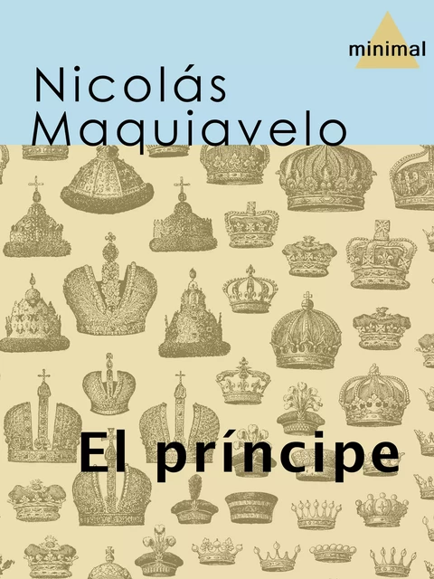 El príncipe - Nicolas Maquiavelo - Editorial Minimal